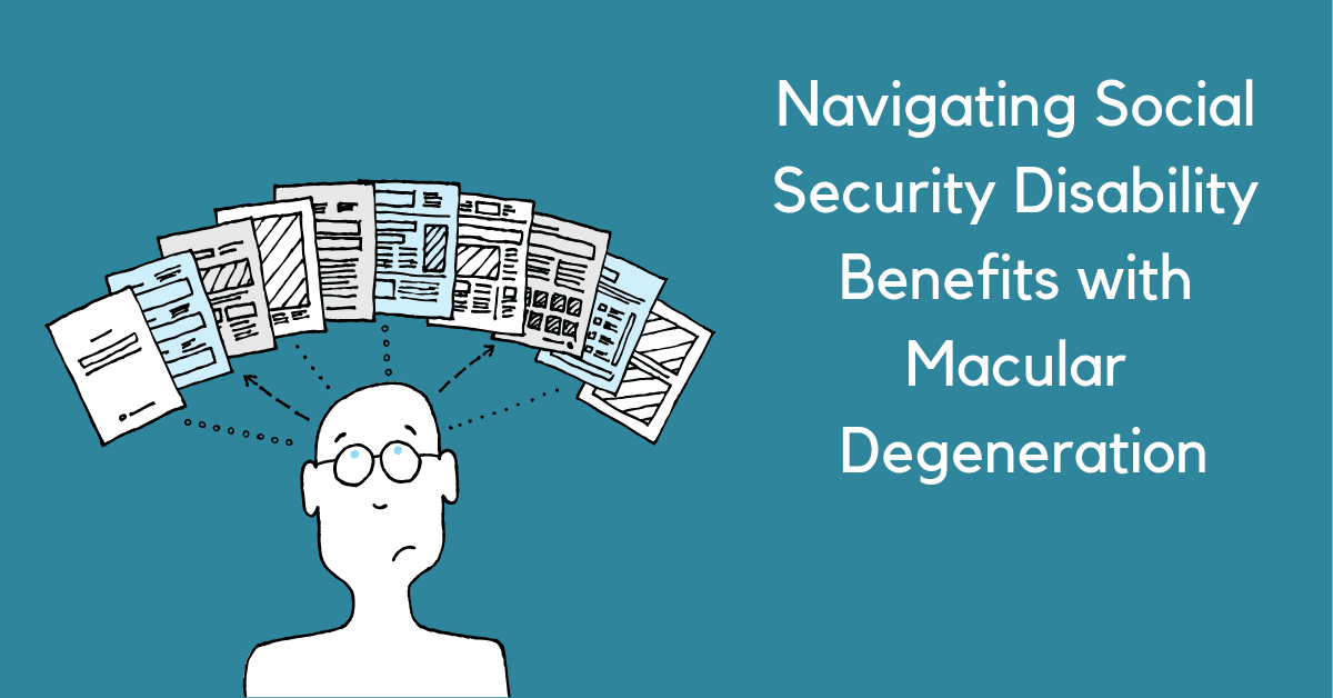 qualifying for social security benefits with macular degeneration qualifying for social security benefits with macular degeneration